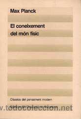 Libros de segunda mano de ciencias: Planck, Max. El coneixement del m&oacute;n f&iacute;sic - Foto 1