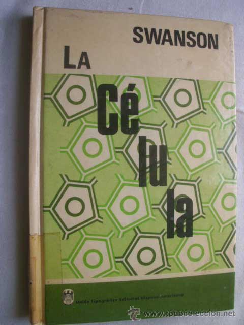 Libros de segunda mano: LA C&Eacute;LULA. SWANSON, Carl P. 1969 - Foto 1