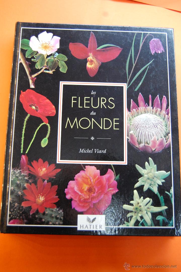 Libros de segunda mano: LIBROS - LES FLEURS DU MONDE - MICHEL VIARD - HATIER 1995 EN FRANCES - Foto 1