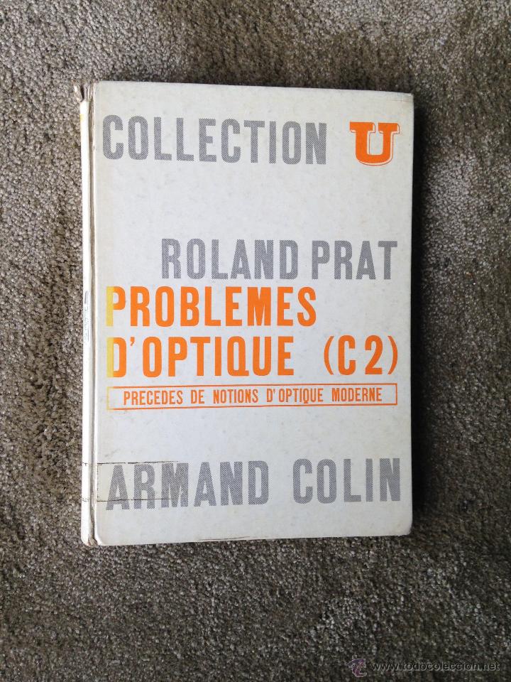 Libros de segunda mano de ciencias: Problemes d&acute;optique. Roland Prat. - Foto 1