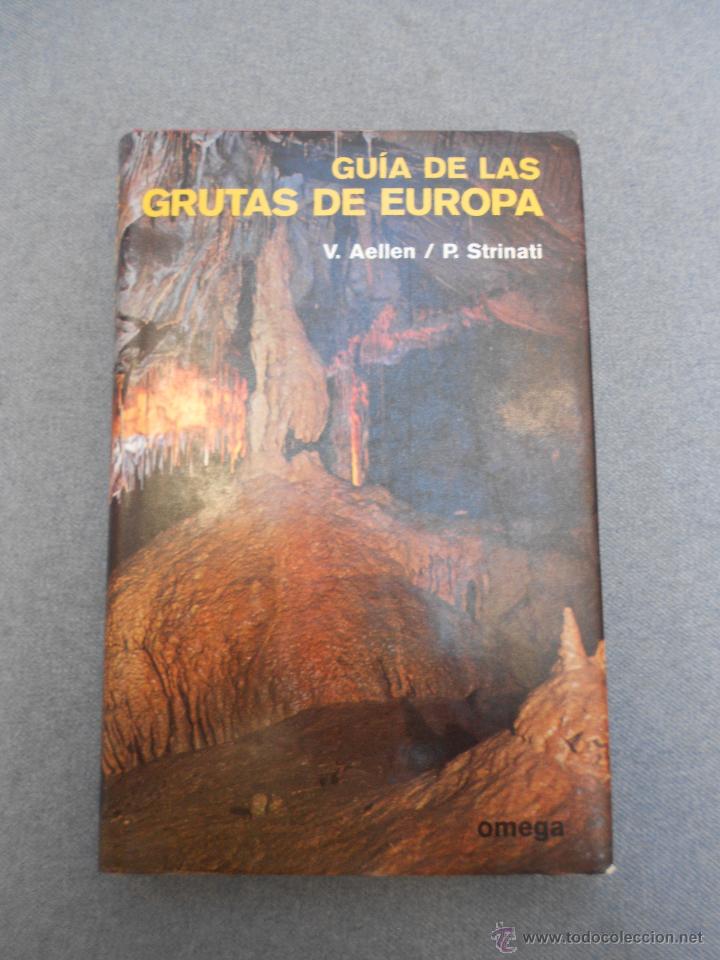 Libros de segunda mano: GUIA DE LAS GRUTAS DE EUROPA - Foto 1