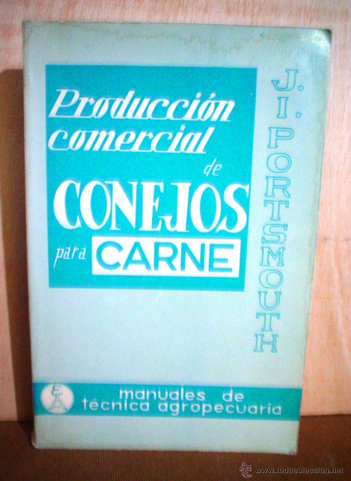 Libros de segunda mano: PRODUCCION COMERCIAL DE CONEJOS PARA CARNE. - Foto 1
