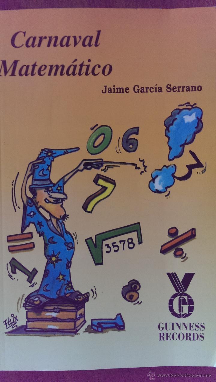 Libros de segunda mano de ciencias: CARNAVAL MATEM&Aacute;TICO JAIME GARC&Iacute;A SERRANO A&Ntilde;O 1997 - Foto 1