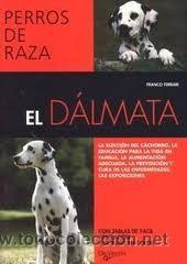 Libros de segunda mano: PERROS DE RAZA, EL DALMATA, FRANCO FERRARI, DE VECCHI - Foto 1