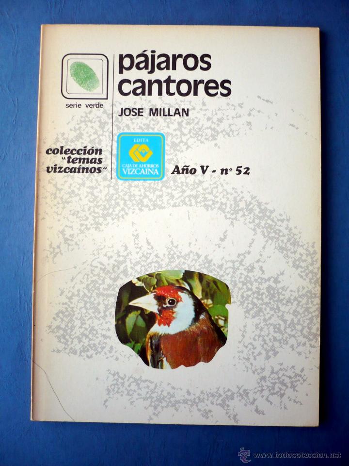 Libros de segunda mano: P&Aacute;JAROS CANTORES J. MILL&Aacute;N 1979 - Foto 1