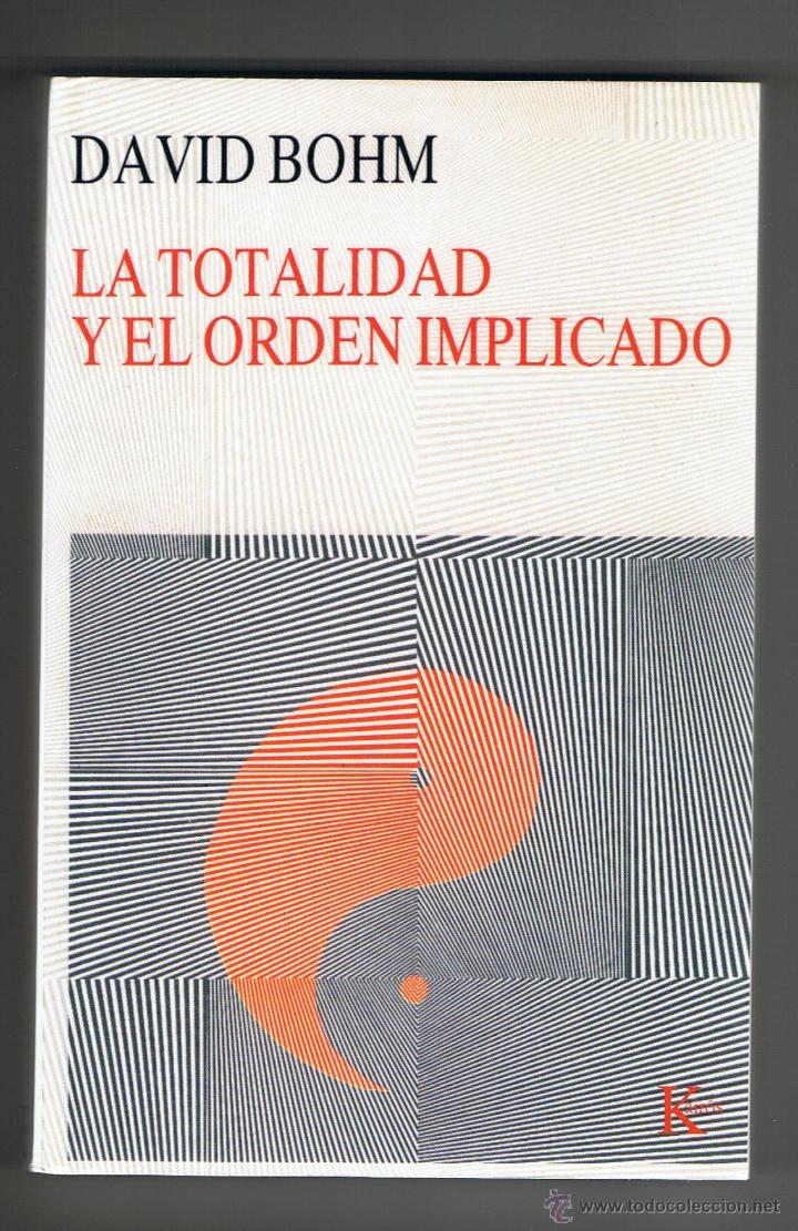 Resultado de imagen de La Totalidad y el orden implicado