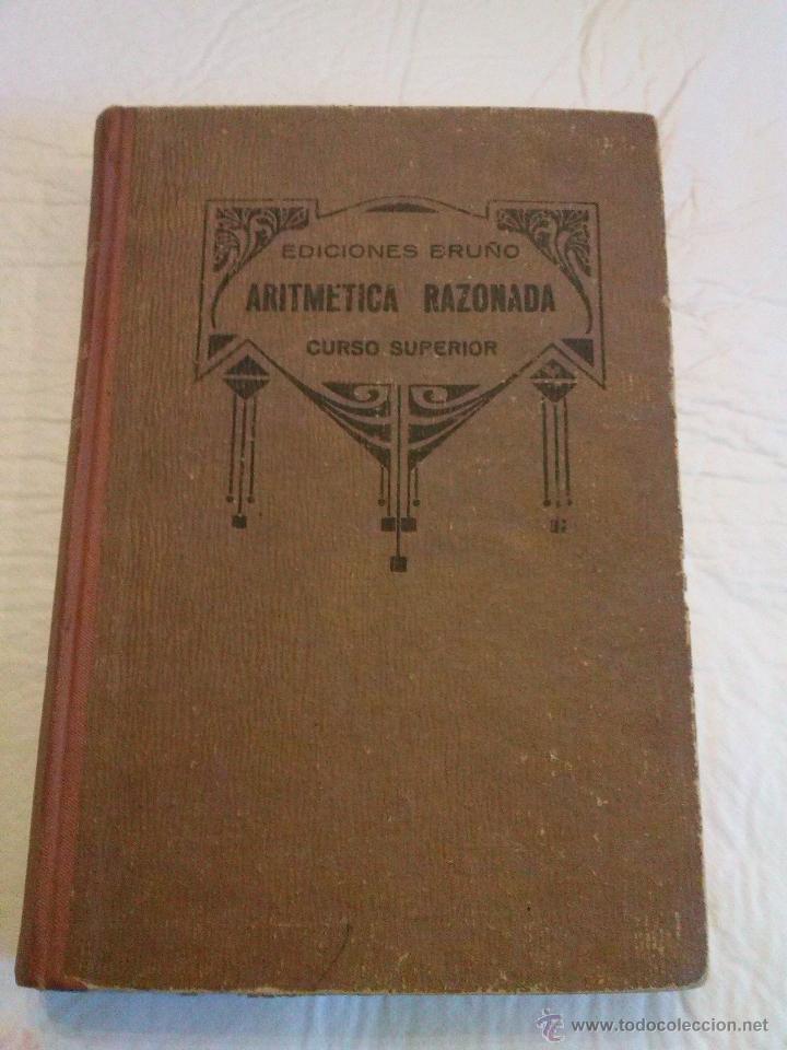 Libros de segunda mano de ciencias: Tratado te&oacute;rico-pr&aacute;ctico de Aritm&eacute;tica razonada - Foto 1