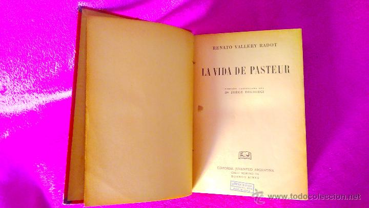 Libros de segunda mano: LA VIDA DE PASTEUR, RENATO VALLERY RADOT, JORGE DEGIORGI 1939 - Foto 2