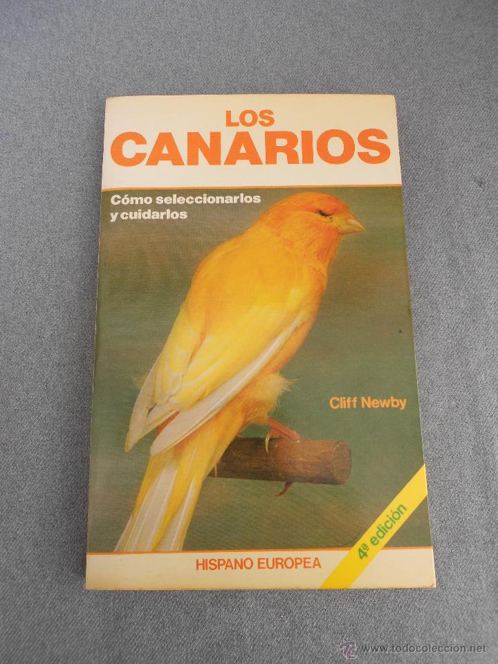 Libros de segunda mano: LOS CANARIOS. COMO SELECCIONARLOS Y CUIDARLOS - Foto 1