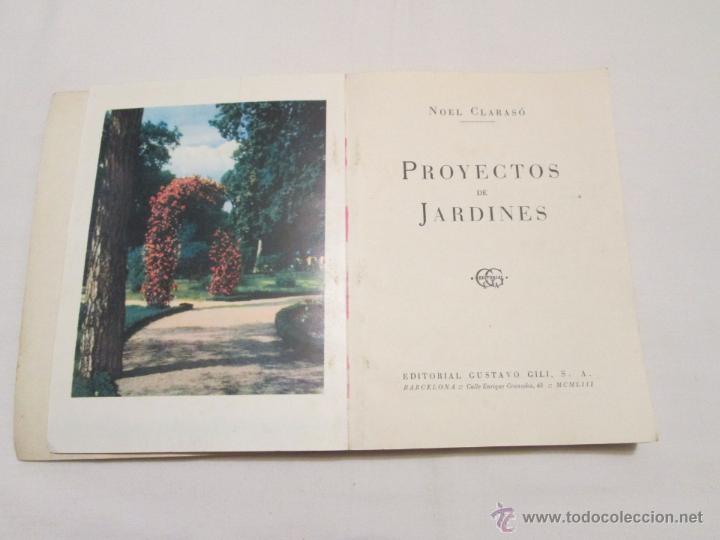 Libros de segunda mano: PROYECTOS DE JARDINES - NOEL CLARASO - 1953 - Foto 2