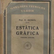 Libros de segunda mano de Ciencias: ESTÁTICA GRÁFICA OTTO HENKEL 3ª EDICIÓN 1940