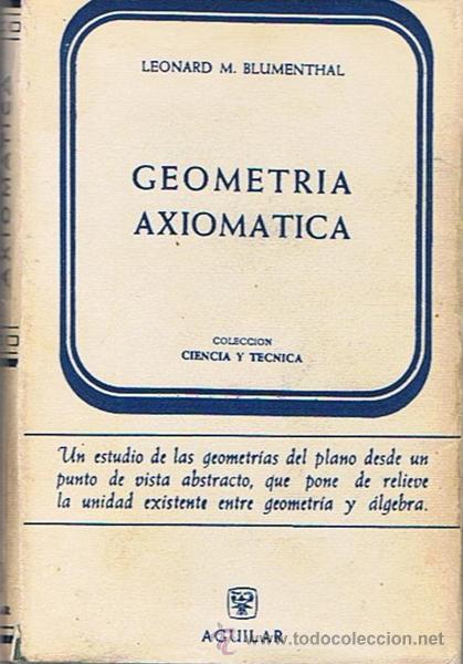 Libros de segunda mano de ciencias: GEOMETR&Iacute;A AXIOMATICA  LEONARD M. BLUMENTHAL - Foto 1