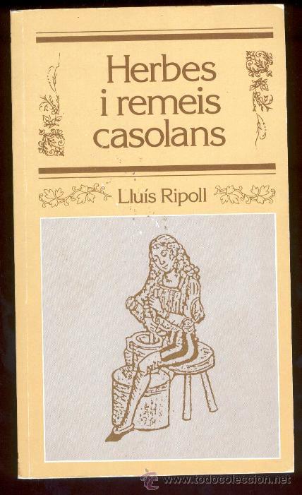 Libros de segunda mano: HERBES I REMEIS CASOLANS. LLUIS RIPOLL. 1985. - Foto 1