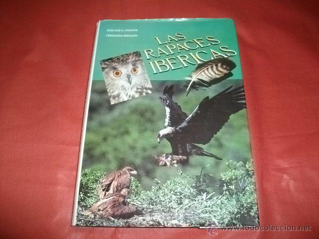 Libros de segunda mano: LAS RAPACES IB&Eacute;RICAS - FERN&Aacute;NDO HIRALDO - Foto 1