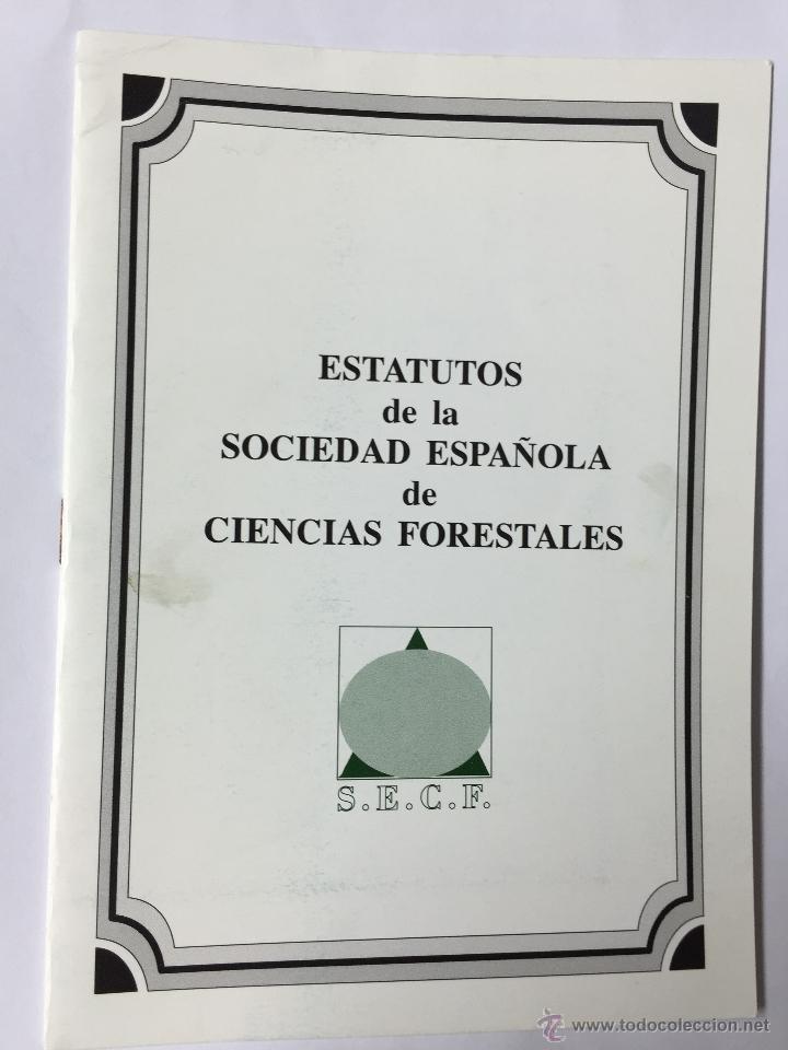 Libri di seconda mano: ESTATUTOS DE LA SOCIEDAD ESPA&Ntilde;OLA DE CIENCIAS FORESTALES - A&Ntilde;O 1996