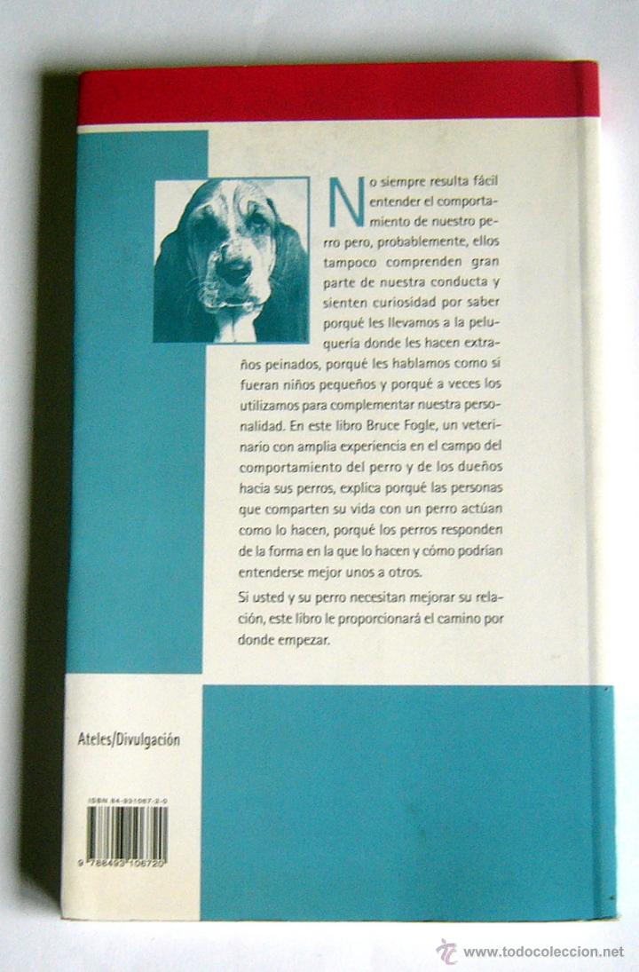 Libros de segunda mano: LOS PERROS HABLAN SOBRE SUS DUE&Ntilde;OS - BRUCE FOGLE - Foto 2