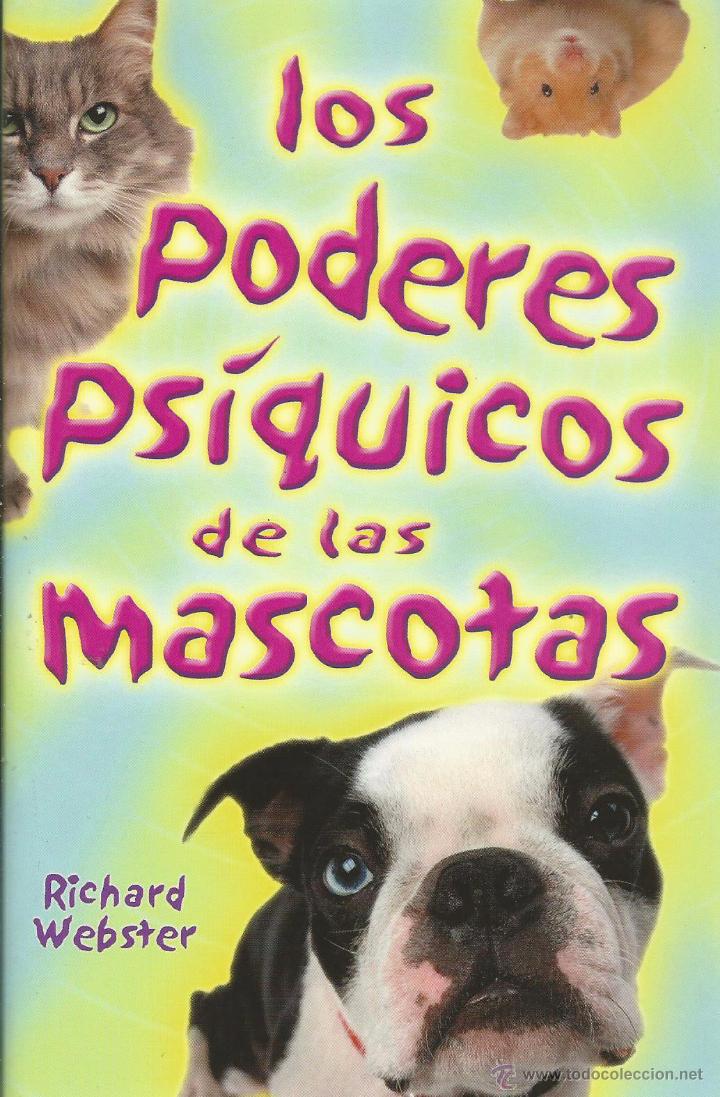 Libros de segunda mano: Los poderes ps&iacute;quicos de las mascotas. Richard Webster. - Foto 1
