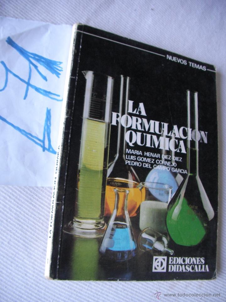 Libros de segunda mano de ciencias: LA FORMULACION QUIMICA - Foto 1