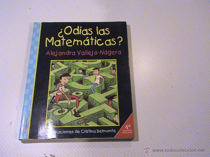 Libros de segunda mano de ciencias: &iquest;Odias las matem&aacute;ticas? (autor: Alejandra Vallejo-N&aacute;jera) - Foto 1
