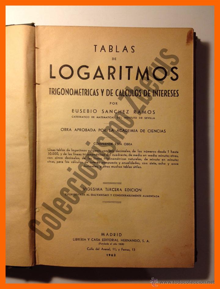 Libros de segunda mano de ciencias: Tablas de Logaritmos Trigonometricas y de Calculo de Intereses - Eusebio Sanchez Ramos - Foto 1