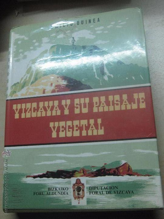 Gebrauchte B&uuml;cher: VIZCAYA Y SU  PAISAJE VEGETAL EMILIO GUINEA L&Oacute;PEZ  A&Ntilde;O 1985