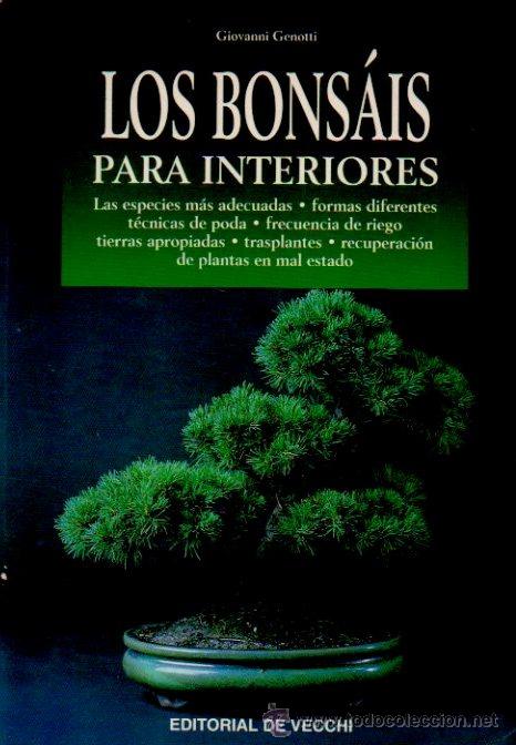 Libros de segunda mano: LOS BONS&Aacute;IS PARA INTERIORES - GIOVANNI GENOTTI. EDITORIAL DE VECCHI, 2000 - Foto 1