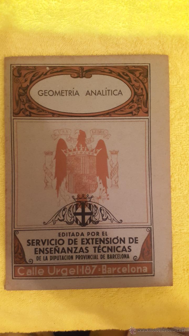 Libros de segunda mano de ciencias: GEOMETR&Iacute;A ANALITICA a&ntilde;o 1940 - Foto 1