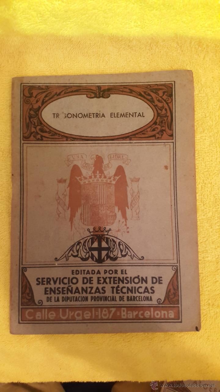 Libros de segunda mano de ciencias: TRIGONOM&Eacute;TRICA ELEMENTAL a&ntilde;o 1940 - Foto 1