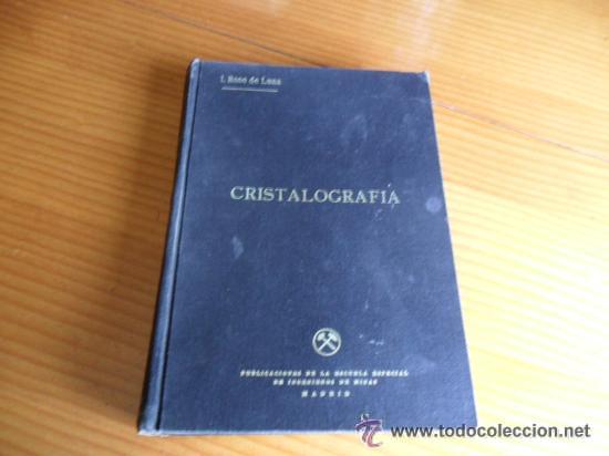Libros de segunda mano de ciencias: CRISTALOGRAF&Iacute;A - I. ROSO DE LUNA - 1955. 529 PAG. - Foto 1