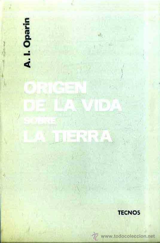 Libros de segunda mano: OPARIN : ORIGEN DE LA VIDA SOBRE LA TIERRA (TECNOS, 1970) - Foto 1