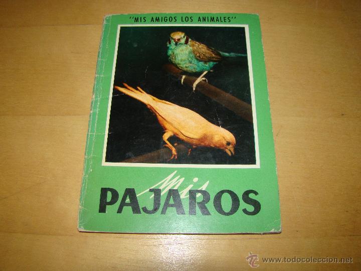 Libros de segunda mano: MIS P&Aacute;JAROS - Foto 1