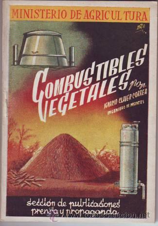 Libros de segunda mano: CLAVER CORREA, IGNACIO: COMBUSTIBLES VEGETALES. - Foto 1