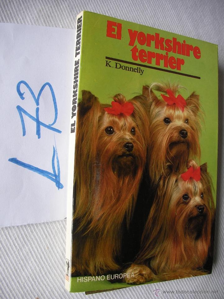 Libros de segunda mano: EL YORKSHIRE TERRIER - DONNEYLLY - Foto 1