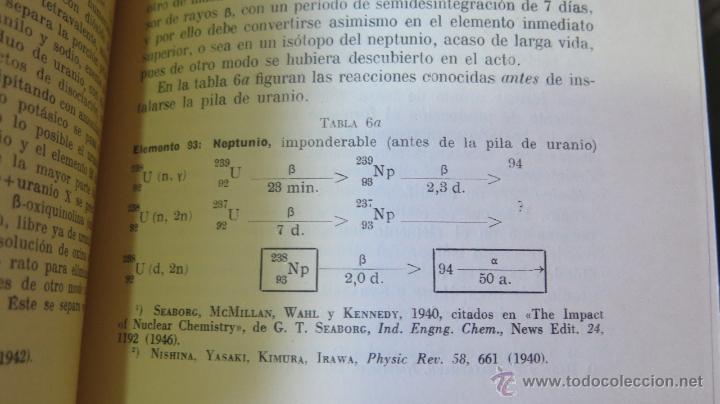 Libros de segunda mano de ciencias: RARO ! 1948.- DESINTEGRACION ATOMICA Y NUEVOS ELEMENTOS ARTIFICIALES. OTTO HAHN - Foto 3