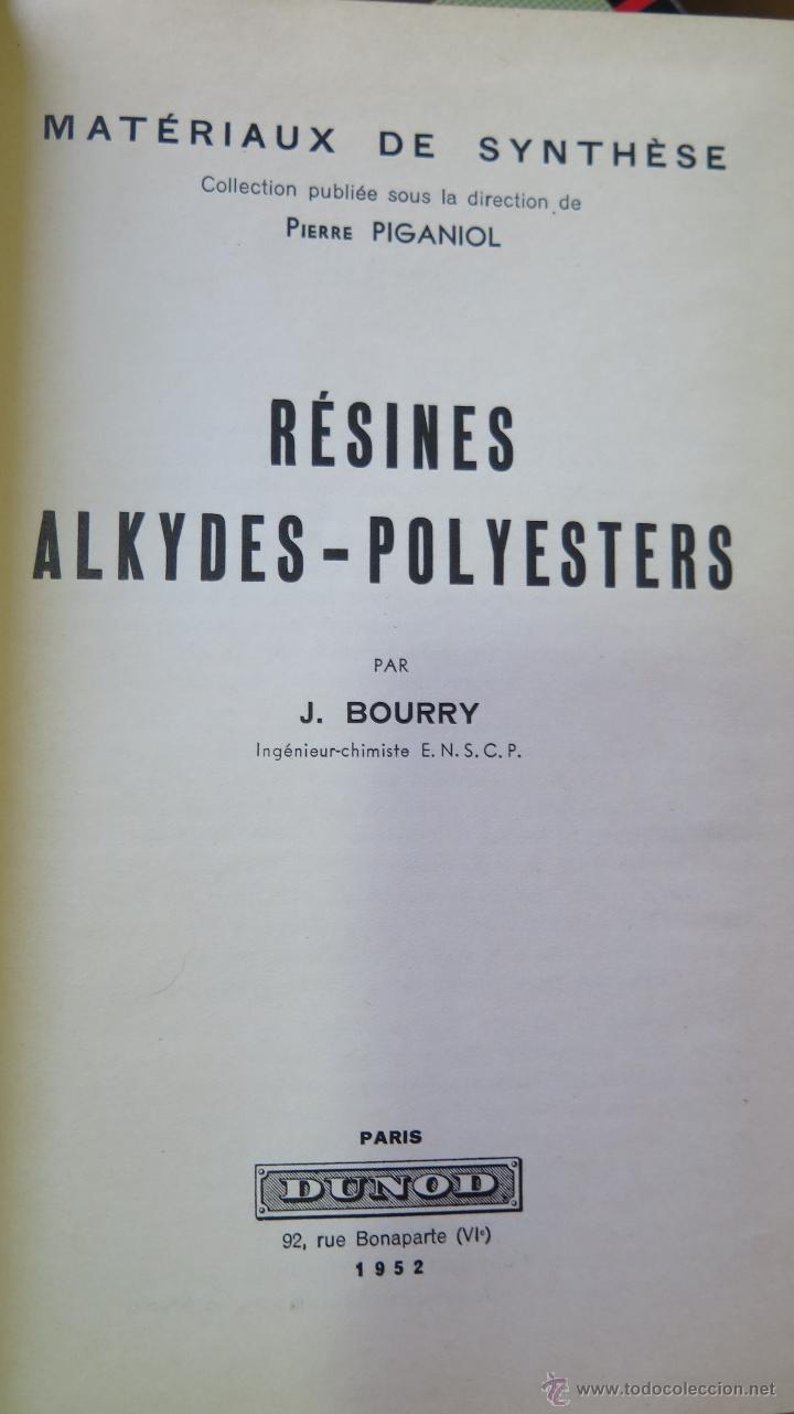Libros de segunda mano de ciencias: MUY RARO ! RESINES ALKYDES-POLYESTERS. J. BOURRY. ED. DUNOD. 1952 - Foto 10