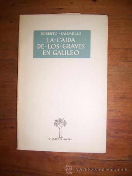 Libros de segunda mano de ciencias: SAUMELLS, Roberto. La caida de los graves en Galileo - Foto 1