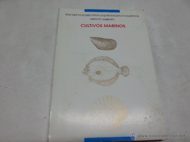 Libri di seconda mano: Cultivos Marinos. Gu&iacute;a metodol&oacute;gica para la elaboraci&oacute;n de estudios de impacto ambiental- F5