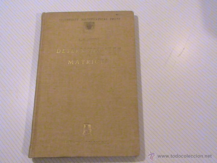 Libros de segunda mano de ciencias: Determinantes y matrices. (autor: A. C. Aitken) - Foto 1