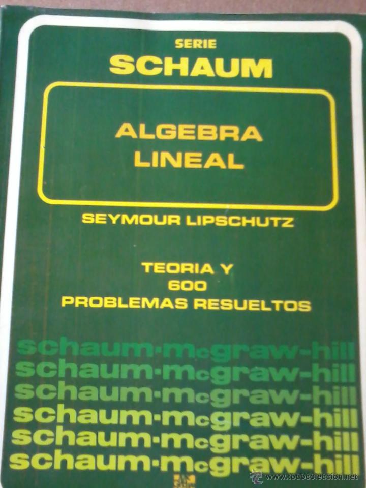 Libros de segunda mano de ciencias: Libro de Matem&aacute;ticas Algebra Lineal;Seymour Lipschutz - Foto 1