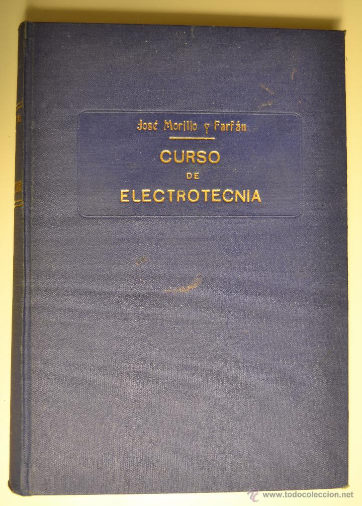 Second hand books of Sciences: CURSO ELECTROTECNIA JOSE MORILLO Y FARFAN 1943
