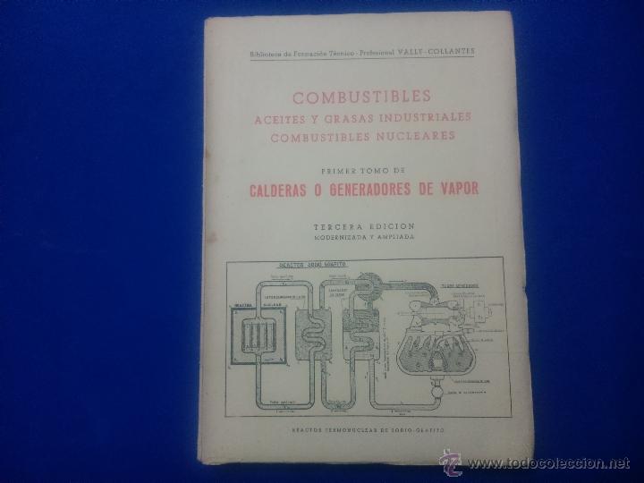 Libri di seconda mano: LIBRO - 'CALDERAS O GENERADORES DE VAPOR', PRIMER TOMO, TERCERA EDICI&Oacute;N, A&Ntilde;O 1960.