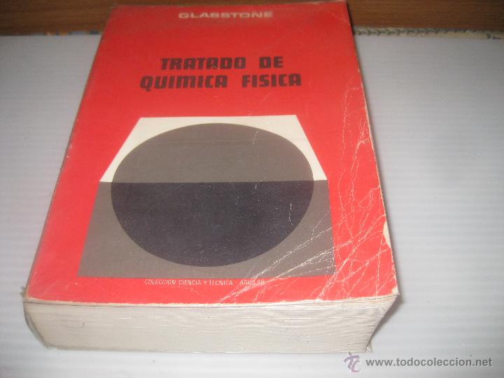 Libri di seconda mano: TRATADO DE QUIMICA-FISICA 1972