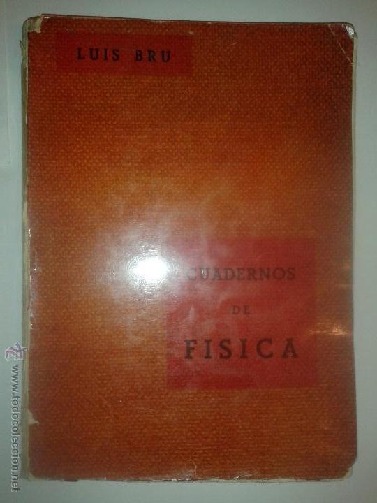 Libros de segunda mano de ciencias: CUADERNOS DE F&Iacute;SICA 1962 LUIS BRU VILLASECA - Foto 1