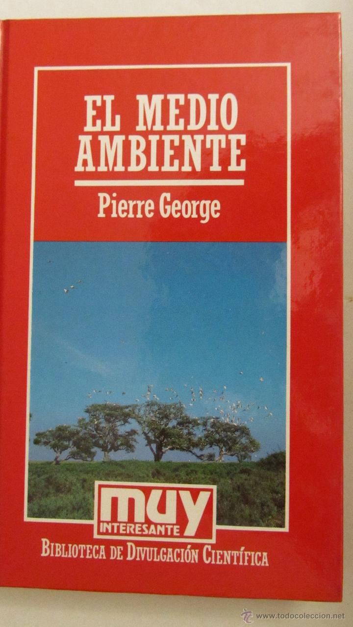 Libros de segunda mano: EL MEDIO AMBIENTE DE PIERRE GEORGE (ORBIS) - Foto 1
