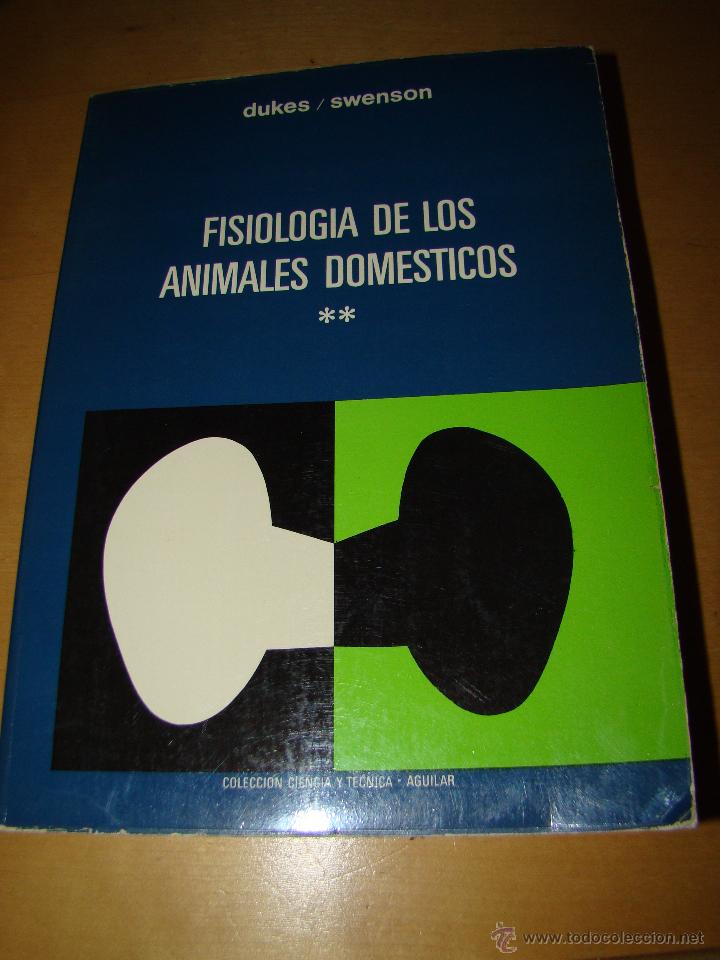 Libros de segunda mano: FISIOLOG&Iacute;A DE LOS ANIMALES DOM&Eacute;STICOS - Foto 1