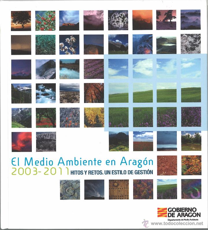 Libros de segunda mano: EL MEDIO AMBIENTE EN ARAG&Oacute;N 2003-2011 - Foto 1