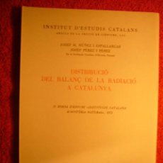 Libros de segunda mano de Ciencias: NUÑEZ, J.M. - PEREZ, J.: - DISTRIBUCIO DEL BALANÇ DE LA RADIACIO A CATALUNYA - (BARCELONA, 1977)