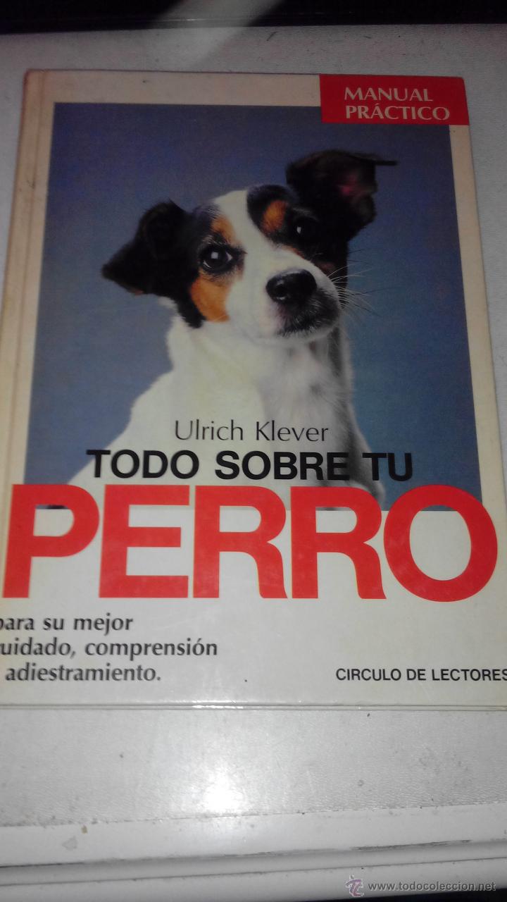 Libros de segunda mano: TODO SOBRE TU PERRO - manual practico - Foto 1