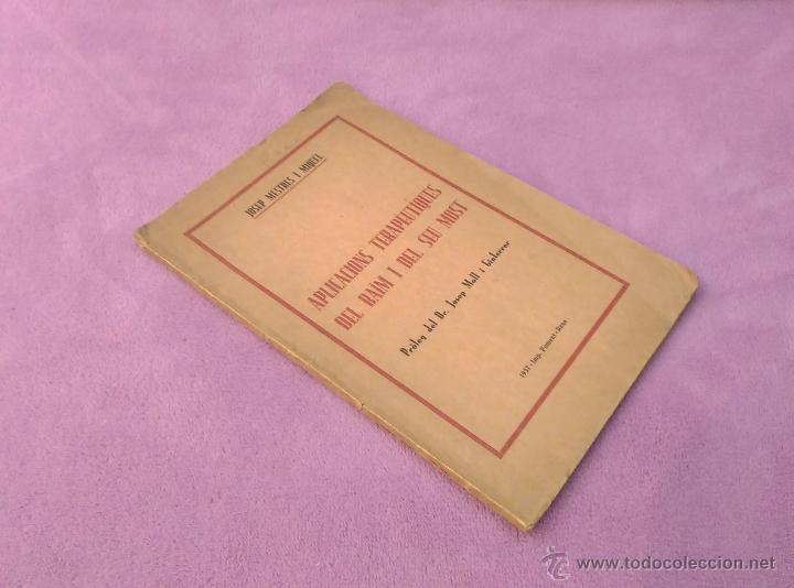 Libros de segunda mano: APLICACIONS TERAPEUTIQUES DEL RAIM I DEL SEU MOST, JOSEP MESTRES I MIQUEL 1937