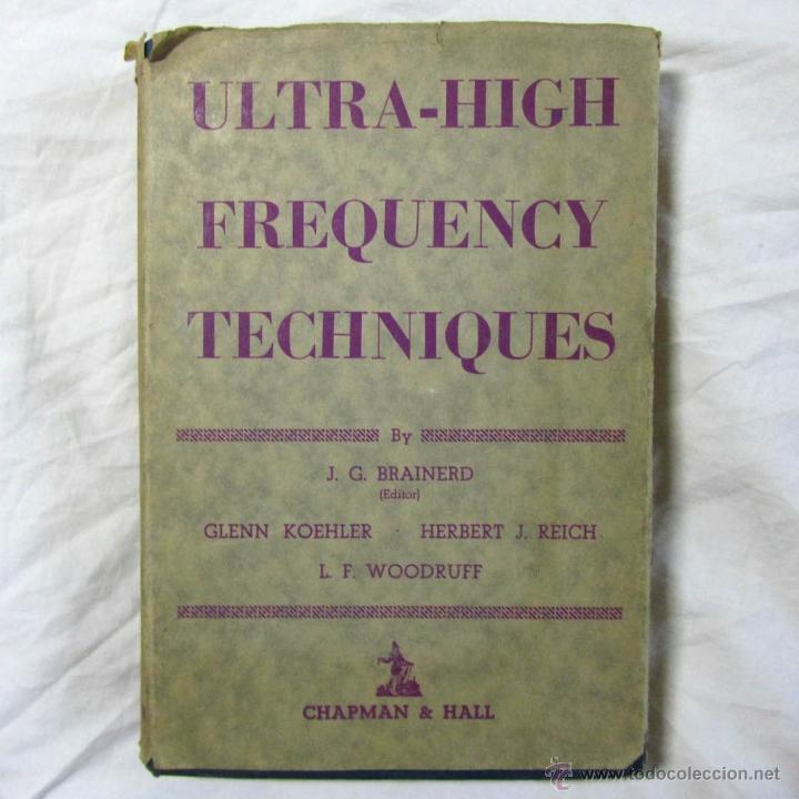 Libros de segunda mano de ciencias: Ultra-High frecuency techniques 1944 J.G. Brainerd - Foto 1